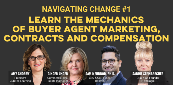 Navigating Change #1: Learn the Mechanics of Buyer Agent Marketing, Contracts and Compensation Navigating Change #1: Learn the Mechanics of Buyer Agent Marketing, Contracts and Compensation