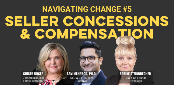Navigating Change #5: Seller Concessions and Compensation Navigating Change #5: Seller Concessions and Compensation